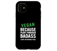 Vegan Because Plant Vegetarian Veganuary Case for iPhone 11