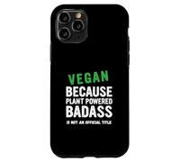 Vegan Because Plant Vegetarian Veganuary Case for iPhone 11 Pro