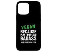 Vegan Because Plant Vegetarian Veganuary Case for iPhone 13 Pro Max
