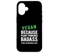 Vegan Because Plant Vegetarian Veganuary Case for iPhone 16