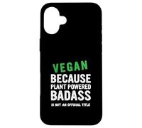 Vegan Because Plant Vegetarian Veganuary Case for iPhone 16 Plus
