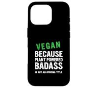Vegan Because Plant Vegetarian Veganuary Case for iPhone 16 Pro