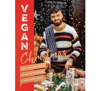 Vegan Christmas by Gaz Oakley 9781787132672 Hardback