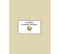 Vegan Coloring Planner / Journal: Stay interested and invested with this fun / colorable book. Designed for daily writing use, with monthly gratitude, goals, and grocery list.