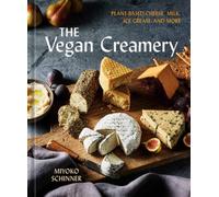 VEGAN CREAMERY by SCHINNER, MIYOKO Hardback Self Help Business
