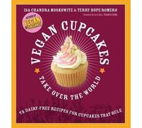 gan Sara - Vegan Cupcakes Take Over the World 75 Dairy-Free Recipes - N245z