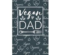 Vegan Dad - Notebook: Black & White Edition Vegan Dad College Ruled Notebook for the Good Hearted Plant Based Fathers - Vegan Dad Gifts - Animal ... Animal Cruelty - [120 Pages, Matte Finish]