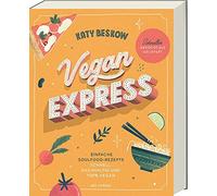 Vegan Express - Schneller gekocht als geliefert, Beskow.