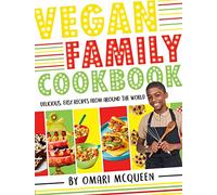 Vegan Family Cookbook - delicious easy recipes from CBBC's Omari McQueen!