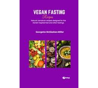 Vegan Fasting Recipes: Recipes for Daniel Fast