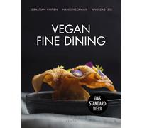 Vegan Fine Dining: Saisonale Kochkunst mit Stil