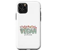 Vegan for All Animals, Animal Rights Advocate, Cute Flowers Case for iPhone 11 Pro