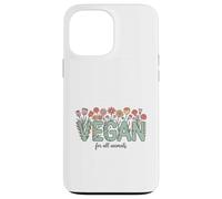 Vegan for All Animals, Animal Rights Advocate, Cute Flowers Case for iPhone 13 Pro Max