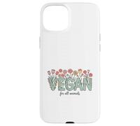 Vegan for All Animals, Animal Rights Advocate, Cute Flowers Case for iPhone 15 Plus