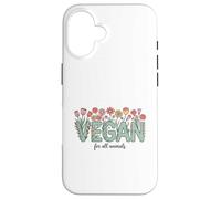 Vegan for All Animals, Animal Rights Advocate, Cute Flowers Case for iPhone 16