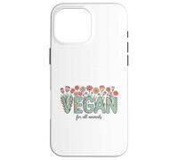 Vegan for All Animals, Animal Rights Advocate, Cute Flowers Case for iPhone 16 Pro Max