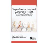 Vegan Gastronomy and Sustainable Health : Physiological Relationships and Nutritional Benefits