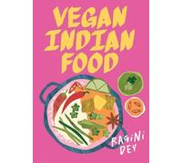Vegan Indian Food by Ragini Dey - 9781761451737