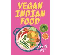 Vegan Indian Food by Ragini Dey (Hardback Book)
