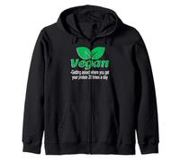 Vegan Joke Where Do You Get Protein Asked Many Times Zip Hoodie