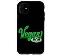 Vegan Mom Leafy Vegetable Vegetarian Veganism Case for iPhone 11