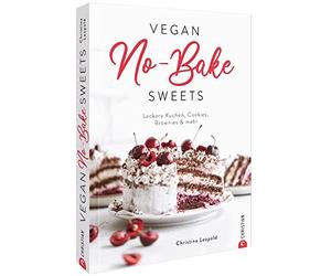 Vegan No-Bake Sweets: Leckere Kuchen, c00kies, , Leopold, Ertl.