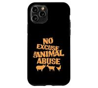 Vegan "No Excuse for Animal Abuse" Case for iPhone 11 Pro