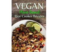 Vegan Plant Based Rice Cooker Recipes