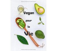Vegan pour la vie: 50 recettes à compléter | Cuisine Vegan | 100 pages, 7x10 pouces |