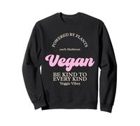Vegan Powered By Plants Herbivore Veggie Vibes Be Kind Sweatshirt