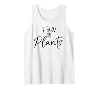 Vegan Runner Gift Vegetarian Running Quote I Run on Plants Tank Top