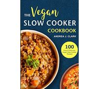 Vegan Slow Cooker Cookbook