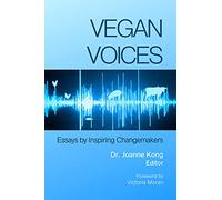 Vegan Voices: Essays by Inspiring Changemakers