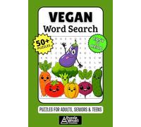 Vegan Word Search Puzzle Book: 50+ Fun & Easy-to-Read Puzzles Exploring Plant-Based Foods, Compassion & Healthy Recipes, Gift for Vegans & Plant Based Foodies, Adults, Seniors & Teens