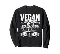 Vegan Yes I Get Enough Protein Bodybuilder Humor Gym Sweatshirt