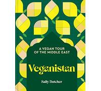 Veganistan: A Vegan Tour of the Middle East