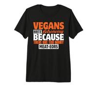 Vegans Hate Astronomy Because There are Too Many Meat-EORS Premium T-Shirt