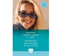 Vegas Doc's Accidental 'I Do' / Doctor's Emergency Fiancee : Vegas DOC's Accidental 'I Do' / Doctor's Emergency FianceE