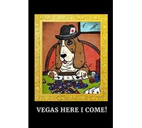 vegas here i come fuuny dog art "6x9" Lined notebook / notebook gift: Lined journal / notebook gift "6x9" 100 pages soft cover matte finish