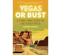 Vegas or Bust A Family Man Takes on the Poker Pros