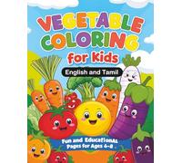 Vegetable Coloring Book for Kids Ages 4-8: Learn Vegetable Names in English & Tamil | Fun Educational Coloring Pages with Line Art and Color Pictures | Preschool Activity Book 8.5 x 11 Inches