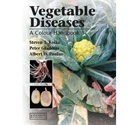 Vegetable Diseases: A Colour Handbook