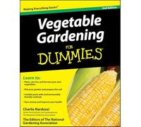 Vegetable Gardening For Dummies (For Dummies Series)
