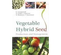 Vegetable Hybrid Seed Production and Management