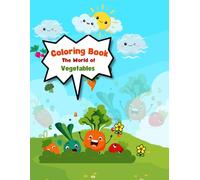 Vegetable Kids Coloring Book for Toddlers Ages 2-5: Big, Easy, Cute Vegetable Coloring Pages for Early Learning, Fine Motor Skills & Preschool Fun | ... Broccoli & More: Vegetable Coloring Book