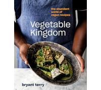 Vegetable Kingdom: A Vegan Cookbook Cooking the World of Plant-Based Recipes