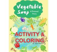 Vegetable Soup - A Pretend story : Activity & Coloring