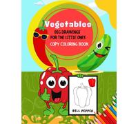 Vegetables - Big drawings for the little ones - Copy coloring book