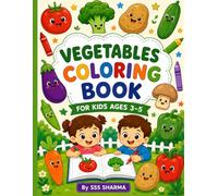 Vegetables Coloring Book for Kids Ages 3-5 (Little Learners Coloring Series)