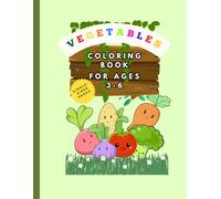 Vegetables Coloring Book for Kids: Cute and Easy Vegetable Coloring Pages for Toddlers and Kids Ages 3-6 | Fun Healthy Food Learning Activity Book